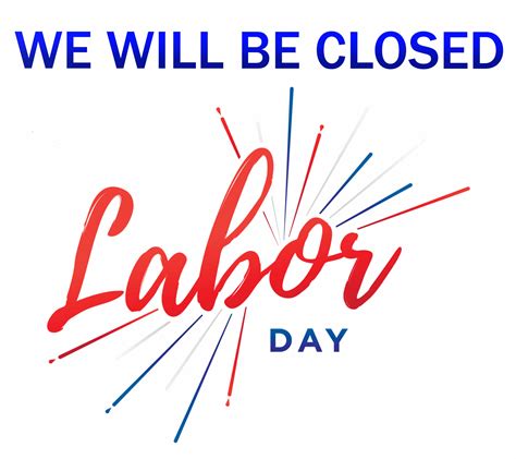 Labor Day 2024 Closed Sign - Stacy Elsinore