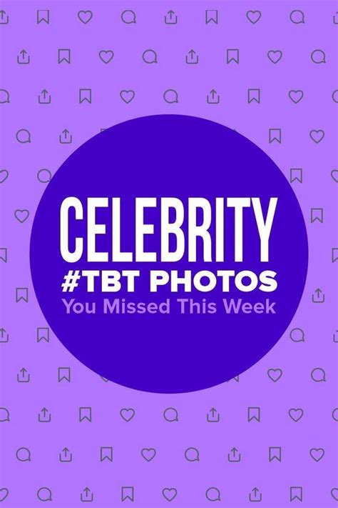 17 Celeb #TBT Photos From This Week — Aug 5