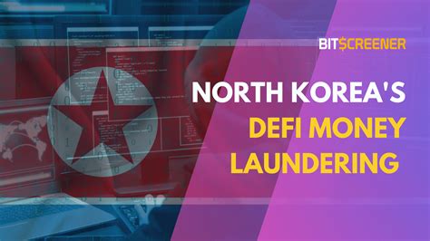 North Korea Exploited DeFi for Money Laundering Purposes