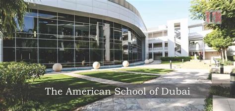 A Legacy of Excellence | The American School of Dubai- The Knowledge Review