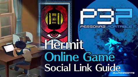 Maya Social Link Guide - Persona 3 Portable Hermit