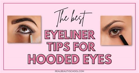 23 Genius Eyeliner tips for Hooded eyes: How to do eyeliner - Real Beauty School