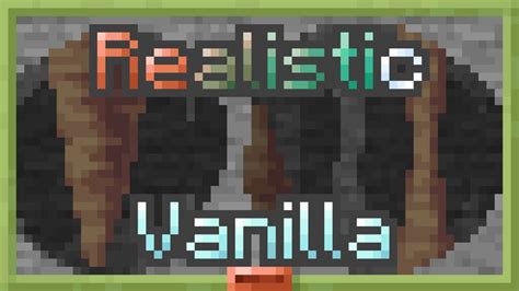 Realistic Vanilla - Caves&Cliffs Update! 1.20.2/1.20.1/1.20/1.19.2/1.19 ...