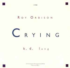 Roy Orbison, k.d. lang – Crying (1987, Allied Pressing, Vinyl) - Discogs