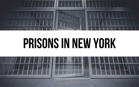 39 Prisons in New York – In-depth Guide to Local Facilities