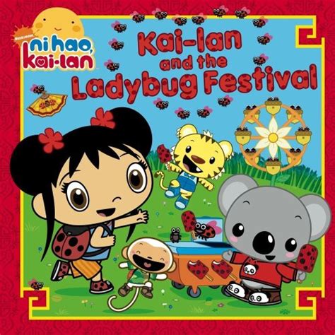 Kai-lan and the Ladybug Festival (Ni Hao, Kai-lan): Matheis, Mickie ...