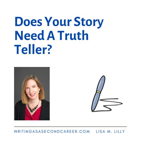 Your Story Needs A Truth Teller - Writing As A Second Career