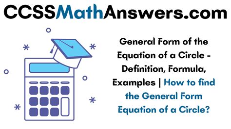 General Form of the Equation of a Circle – Definition, Formula, Examples | How to find the ...