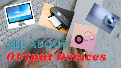 What is an Output Device | Types of Output Devices | examples of output devices - YouTube