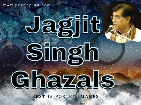 Jagjit Singh Ghazals | Urdu Ghazal Jagjit Singh - Poetry Sad