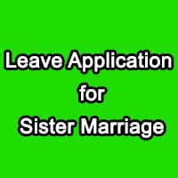 Leave Application for Sister Marriage