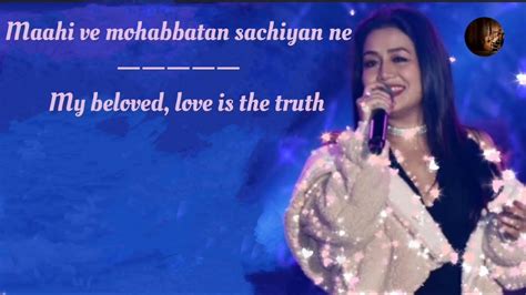 Maahi Ve Song Lyrics English Translation || Neha Kakkar || Wajah Tum Ho ...