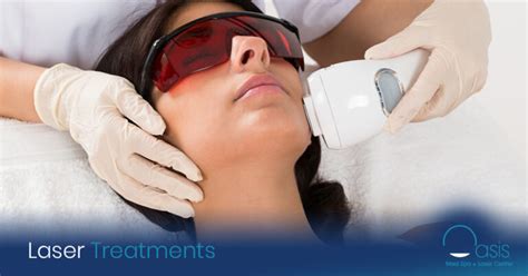 Med Spa Laser Treatments - Oasis Med Spa and Laser Center