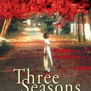 Three Seasons - Rotten Tomatoes