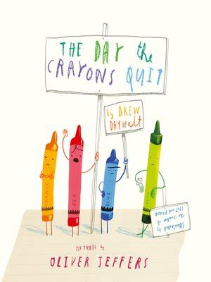 The Day the Crayons Quit by Drew Daywalt · OverDrive: ebooks, audiobooks, and videos for ...