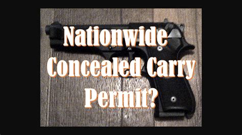 Gun Control Arguments: Nationwide Concealed Carry Permit