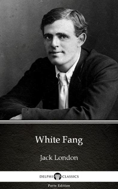 White Fang by jack london by jack london, Paperback | Barnes & Noble®