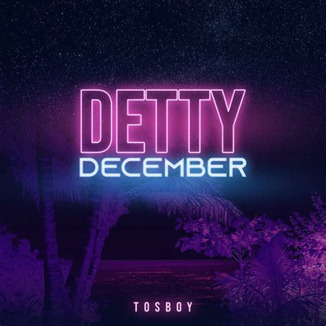 Detty December - Single by Tosboy | Spotify