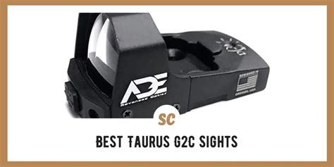 Ins and Outs of the Best Taurus G2C Sights: 6 Picks with Pros and Cons ...