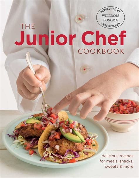 Junior Chef Cookbook | Book by Williams - Sonoma Test Kitchen ...