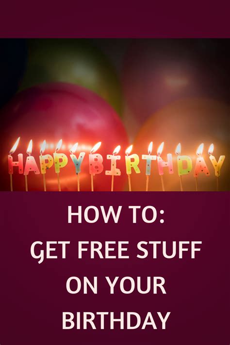 Get Free Stuff On Your Birthday | Get free stuff, Free stuff canada ...