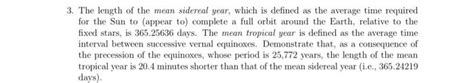 Solved The length of the mean sidereal year, which is | Chegg.com