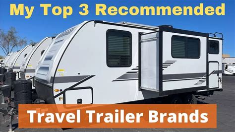 The Best Travel Trailer Brands - My Top 3 Recommendations