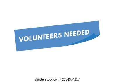 2,678 Volunteers Needed Sign Images, Stock Photos, 3D objects, & Vectors | Shutterstock