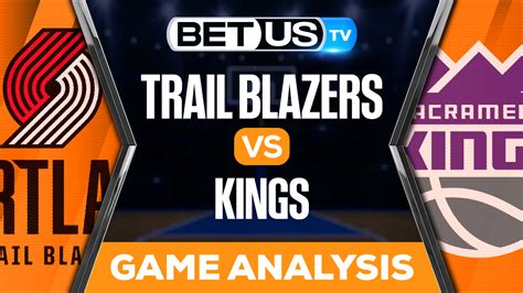 Trail Blazers vs Kings: Predictions & Analysis 10/19/2022