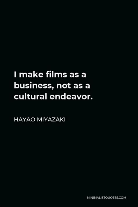 Hayao Miyazaki Quote: Airplanes are the most beautiful when they are in the air.