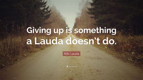 Top 15 Niki Lauda Quotes | 2021 Edition | Free Images - QuoteFancy