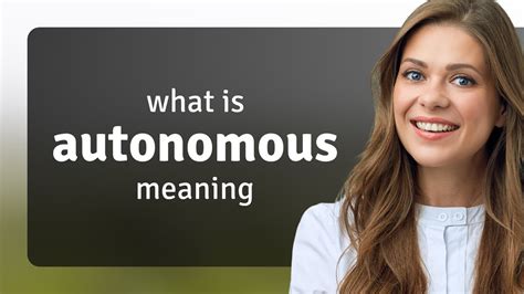 Autonomous — definition of AUTONOMOUS - YouTube