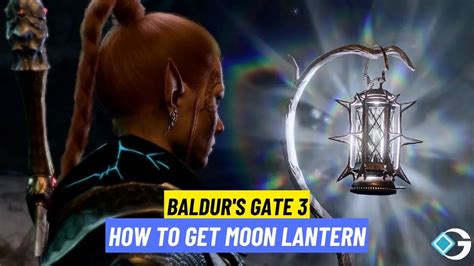 Baldur's Gate 3 (BG3): How To Get The Moon Lantern - GameRiv