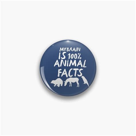 "My Brain Is 100% Animal Facts" Pin for Sale by thezoogirl | Redbubble