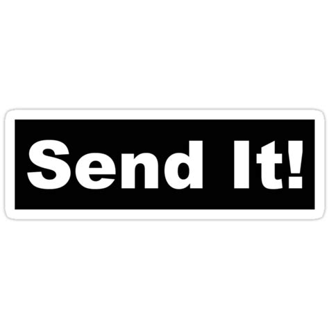 "Send It" Stickers by Ben Christmann | Redbubble