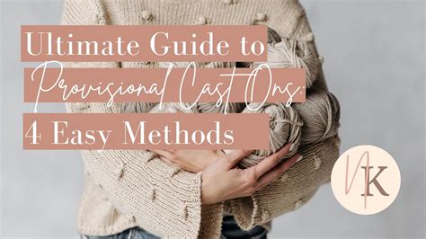 Ultimate Guide to Provisional Cast Ons for Knitting: 4 Easy Methods ...