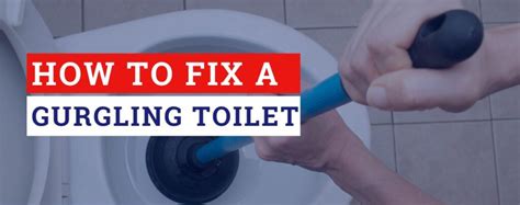 How To Fix a Gurgling Toilet: What It Means and How to Repair | E Dennis