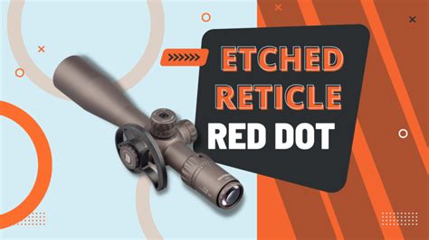 15 Best Etched Reticle Red Dot 2024 - Top Selling Sights