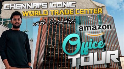 Chennai's World Trade Center (Amazon) - Complete Office Tour w ...