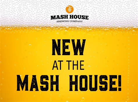 New at the Mash House