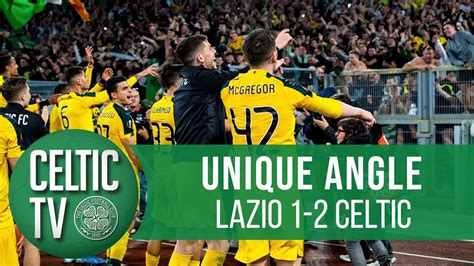 🎥 UNIQUE ANGLE: Lazio 1-2 Celtic | The goals & celebrations as we Bhoys ...