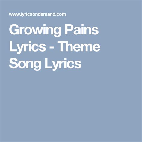 Growing Pains Lyrics - Theme Song Lyrics | Theme song, Lyrics, Songs