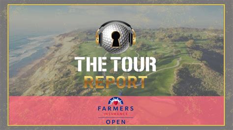 The Tour Report - Farmers Insurance Open - Mindovermetal English