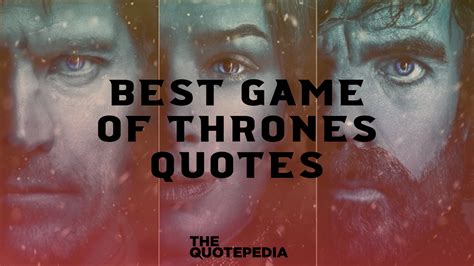 75+ Best Game Of Thrones Quotes Which Will Make You A Person Of Sheer ...