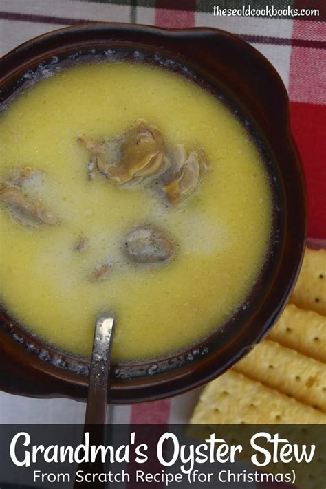 Grandma's Oyster Soup Recipe with Milk - These Old Cookbooks