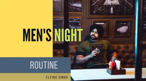 MY NIGHT TIME ROUTINE | Men's Lifestyle Tips 2020 | FLYING SINGH – Man ...