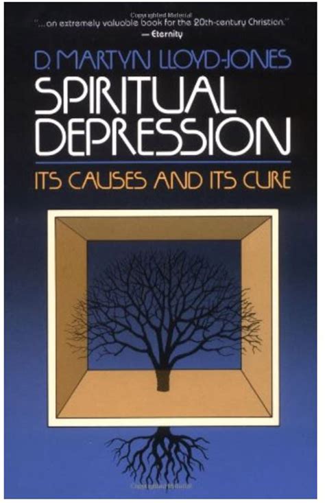 Spiritual Depression Its Causes and Cure by David Martyn Lloyd-Jones | Goodreads