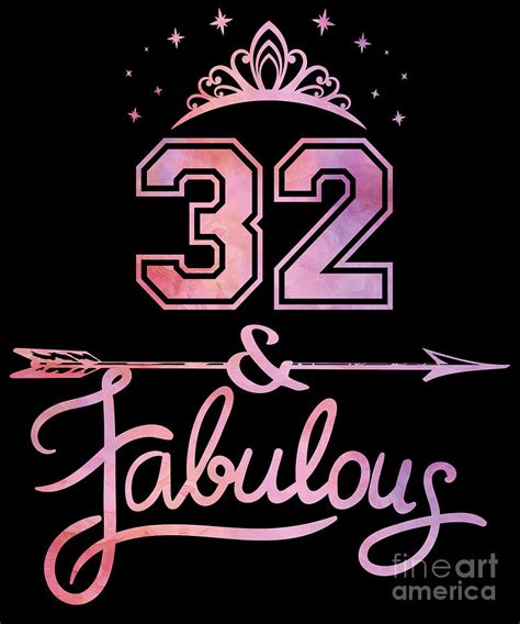 Women 32 Years Old And Fabulous Happy 32nd Birthday graphic Digital Art ...