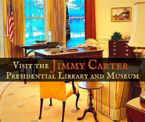 A Visit to the Jimmy Carter Presidential Library and Museum