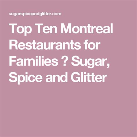 Top Ten Montreal Restaurants for Families ⋆ Sugar, Spice and Glitter Fall Break, Future Travel ...